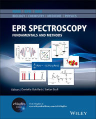 Title: EPR Spectroscopy: Fundamentals and Methods / Edition 1, Author: Daniella Goldfarb