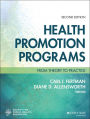 Health Promotion Programs: From Theory to Practice / Edition 2