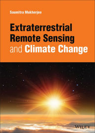 Title: Extraterrestrial Remote Sensing and Climate Change, Author: Saumitra Mukherjee