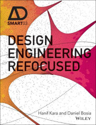 Title: Design Engineering Refocused, Author: Hanif Kara