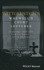 Wittgenstein's Whewell's Court Lectures: Cambridge, 1938 - 1941, From the Notes by Yorick Smythies / Edition 1