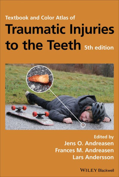 Textbook and Color Atlas of Traumatic Injuries to the Teeth / Edition 5