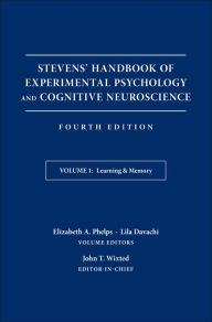 Title: Stevens' Handbook of Experimental Psychology and Cognitive Neuroscience, Learning and Memory / Edition 4, Author: John T. Wixted