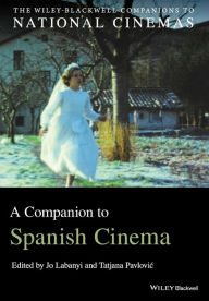 Title: A Companion to Spanish Cinema / Edition 1, Author: Jo Labanyi