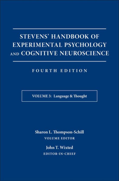 Stevens' Handbook of Experimental Psychology and Cognitive Neuroscience, Language and Thought / Edition 4