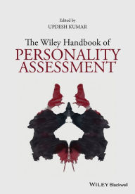 Title: The Wiley Handbook of Personality Assessment, Author: Updesh Kumar