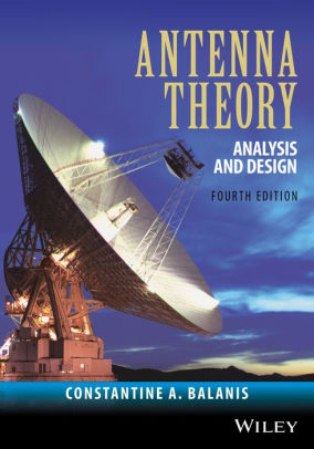 Antenna Theory Ysis And Design By Constantine A Balanis Nook Antenna Theory Ysis And Design