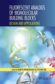 Title: Fluorescent Analogs of Biomolecular Building Blocks: Design and Applications, Author: Marcus Wilhelmsson