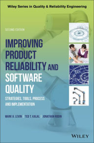 Title: Improving Product Reliability and Software Quality: Strategies, Tools, Process and Implementation, Author: Mark A. Levin