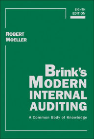 Title: Brink's Modern Internal Auditing: A Common Body of Knowledge, Author: Robert R. Moeller