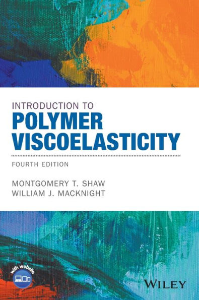 Introduction to Polymer Viscoelasticity / Edition 4