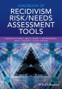 Handbook of Recidivism Risk / Needs Assessment Tools / Edition 1