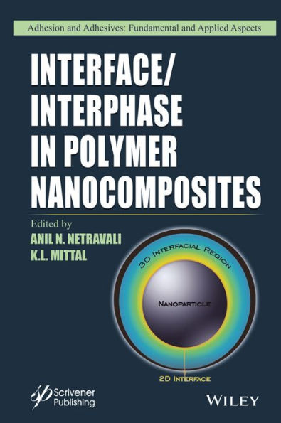 Interface / Interphase in Polymer Nanocomposites / Edition 1