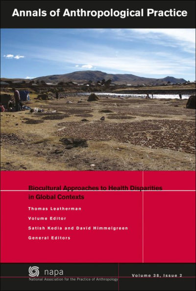 Biocultural Approaches to Health Disparities in Global Contexts / Edition 1