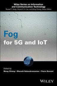Title: Fog for 5G and IoT, Author: Mung Chiang
