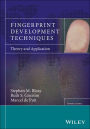 Fingerprint Development Techniques: Theory and Application