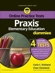 Praxis Elementary Education For Dummies: Book + 4 Practice Tests Online