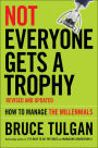 Not Everyone Gets A Trophy: How to Manage the Millennials