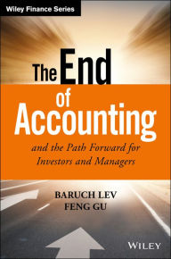 Title: The End of Accounting and the Path Forward for Investors and Managers, Author: Baruch Lev