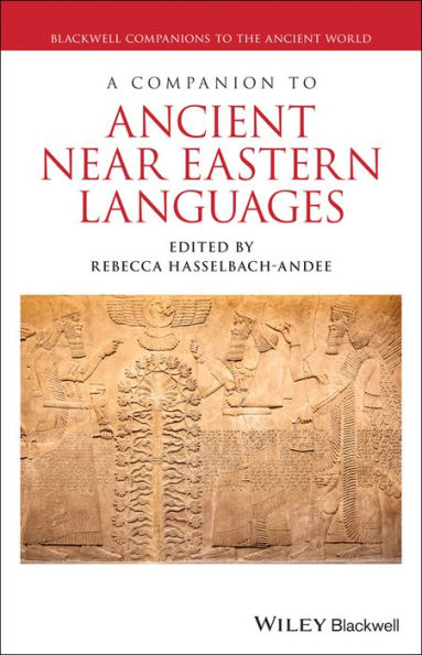 A Companion to Ancient Near Eastern Languages