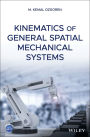 Kinematics of General Spatial Mechanical Systems / Edition 1