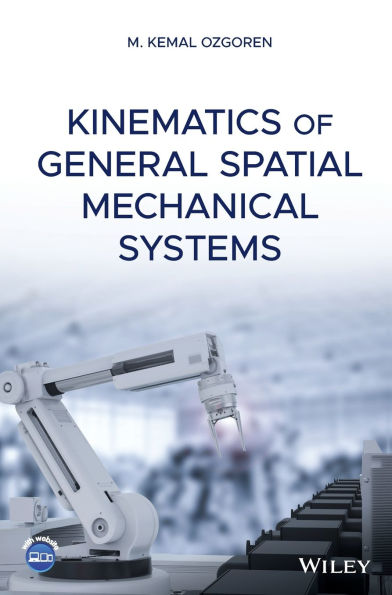 Kinematics of General Spatial Mechanical Systems / Edition 1