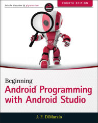 Title: Beginning Android Programming with Android Studio, Author: Jerome DiMarzio