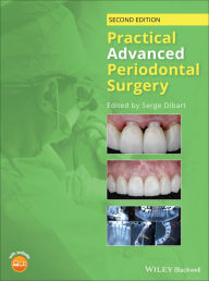 Title: Practical Advanced Periodontal Surgery, Author: Serge Dibart