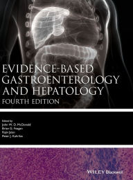 Title: Evidence-based Gastroenterology and Hepatology / Edition 4, Author: John W. D. McDonald