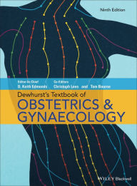 Title: Dewhurst's Textbook of Obstetrics & Gynaecology / Edition 9, Author: Keith Edmonds