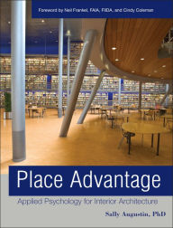 Title: Place Advantage: Applied Psychology for Interior Architecture, Author: Sally Augustin