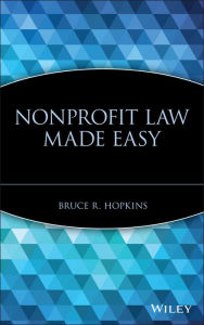 Title: Nonprofit Law Made Easy, Author: Bruce R. Hopkins