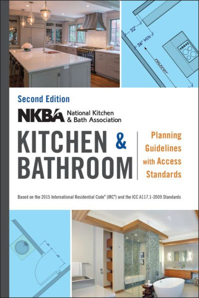 NKBA Kitchen and Bathroom Planning Guidelines with Access Standards