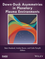 Title: Dawn-Dusk Asymmetries in Planetary Plasma Environments, Author: Stein Haaland