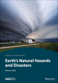 Title: Earth's Natural Hazards and Disasters / Edition 1, Author: Bethany D. Hinga