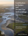 Contributions to Modern and Ancient Tidal Sedimentology: Proceedings of the Tidalites 2012 Conference / Edition 1