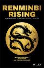 Renminbi Rising: A New Global Monetary System Emerges / Edition 1