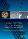 Fluids, Colloids and Soft Materials: An Introduction to Soft Matter Physics