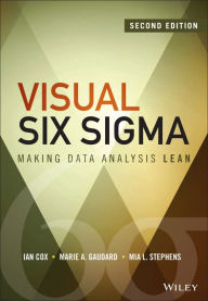 Title: Visual Six Sigma: Making Data Analysis Lean, Author: Ian Cox