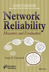 Title: Network Reliability: Measures and Evaluation, Author: Sanjay Kumar Chaturvedi