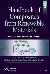 Title: Handbook of Composites from Renewable Materials, Design and Manufacturing, Author: Vijay Kumar Thakur