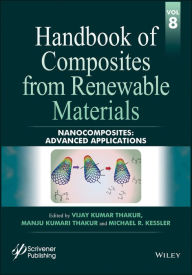 Title: Handbook of Composites from Renewable Materials, Nanocomposites: Advanced Applications, Author: Vijay Kumar Thakur