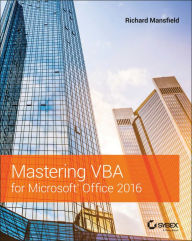 Title: Mastering VBA for Microsoft Office 2016, Author: Richard Mansfield