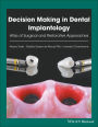 Decision Making in Dental Implantology: Atlas of Surgical and Restorative Approaches