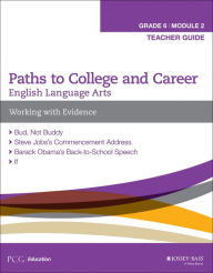 Title: English Language Arts, Grade 6 Module 2: Working with Evidence, Teacher Guide, Author: PCG Education