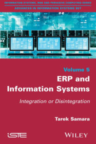 Title: ERP and Information Systems: Integration or Disintegration, Author: Tarek Samara