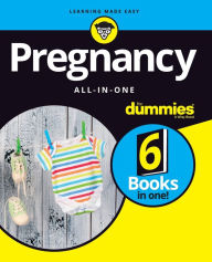 Title: Pregnancy All-in-One For Dummies, Author: The Experts at For Dummies