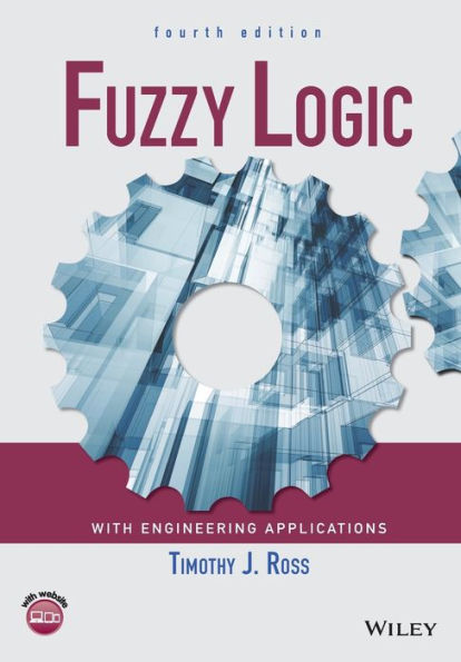 Fuzzy Logic with Engineering Applications / Edition 4