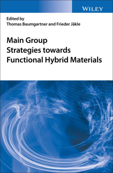 Main Group Strategies towards Functional Hybrid Materials