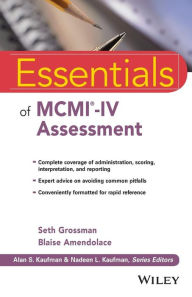 Title: Essentials of MCMI-IV Assessment / Edition 1, Author: Seth D. Grossman